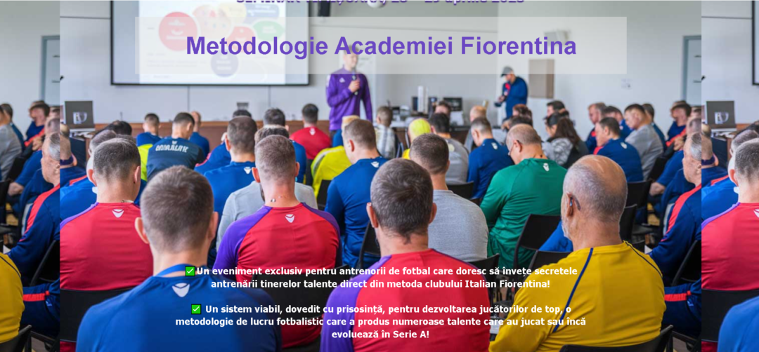Seminar internațional – Metodologia clubului italian AFC Fiorentina